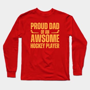 Proud Dad Of An Awsome Hockey Player Long Sleeve T-Shirt